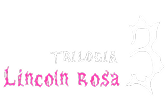 Trilogía 3: Lincoln Rosa